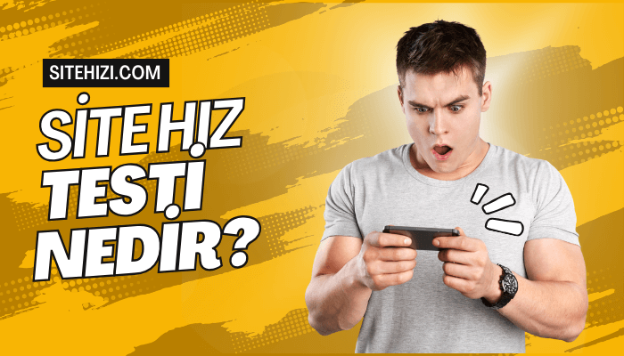 Site Hız Testi Nedir