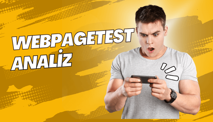 webpagetest ile hız testi